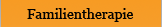 Familientherapie